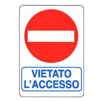 CARTELLO VIETATO L'ACCESSO 12x 18 ALLUMINIO